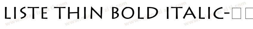 Liste Thin Bold Italic字体转换